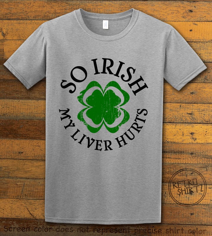 This is the main graphic design on a grey shirt for the St Patricks Day Shirts: Irish Liver Hurts