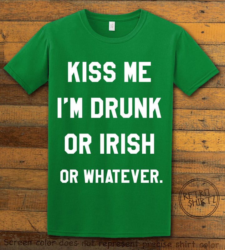 This is the main graphic design on a green shirt for the St Patricks Day Shirts: Kiss Me I'm Irish or Drunk
