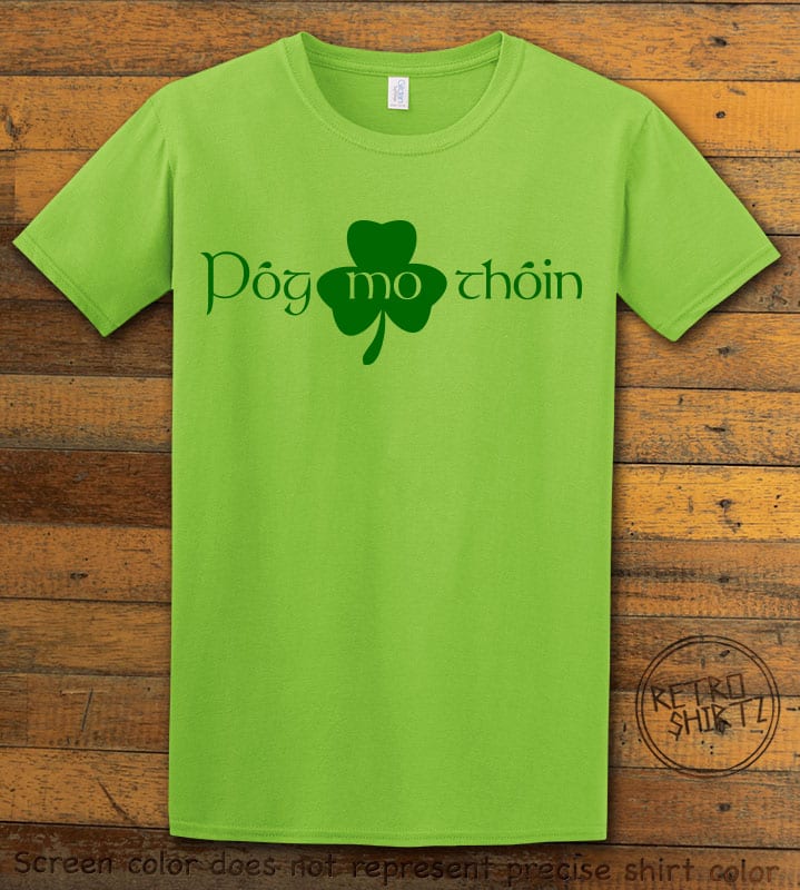 This is the main graphic design on a lime shirt for the St Patricks Day Shirts: Pog Mo Thoin