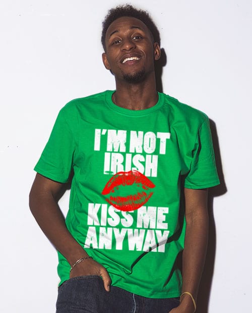 This is the main model photo for the St Patricks Day Shirts: I'm Not Irish Kiss Me Anyway