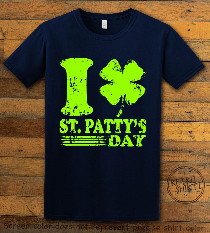 This is the main graphic design on a navy shirt for the St Patricks Day Shirts: I Love St. Patty's Day