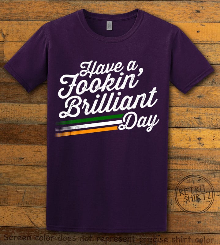 This is the main graphic design on a purple shirt for the St Patricks Day Shirts: Have a Fookin' Brilliant Day