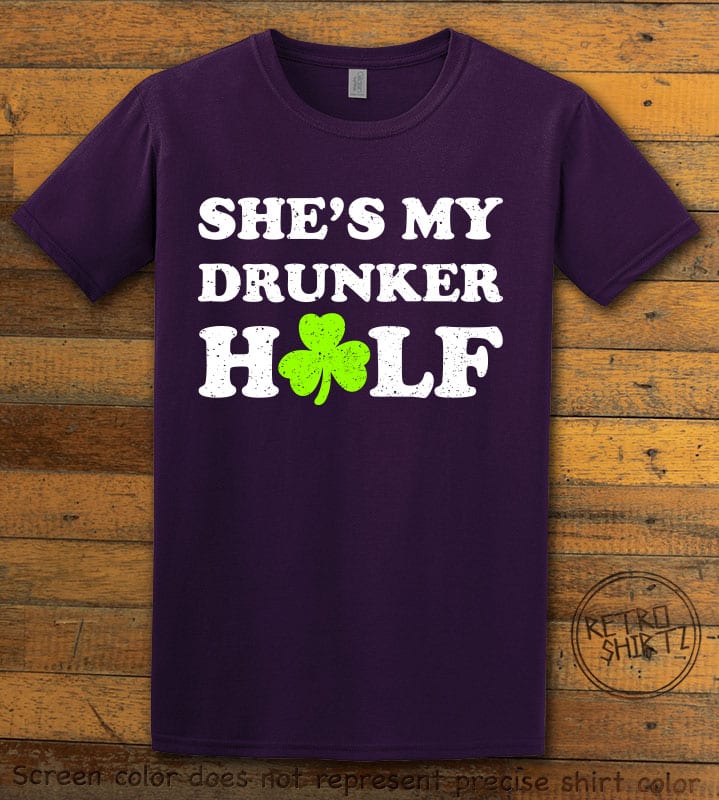 This is the main graphic design on a purple shirt for the St Patricks Day Shirts: She's My Drunker Half