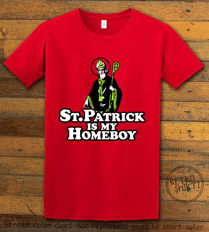 This is the main graphic design on a red shirt for the St Patricks Day Shirts: St Patrick is My Homeboy