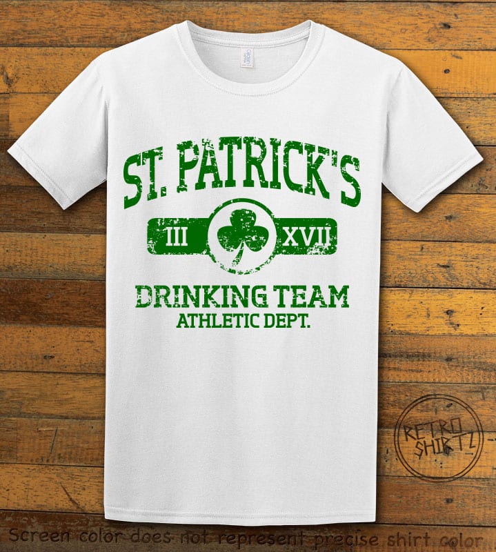 This is the main graphic design on a white shirt for the St Patricks Day Shirts: St Patricks Drinking Team