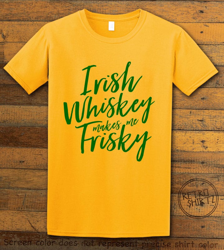 This is the main graphic design on a yellow shirt for the St Patricks Day Shirts: Irish Whiskey Makes Me Frisky