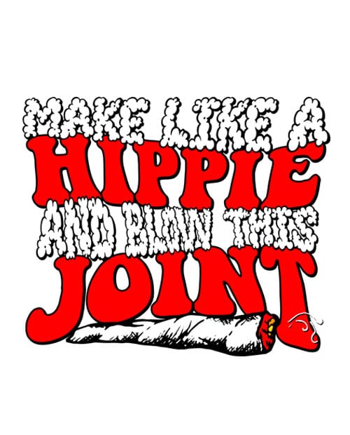 This is the main graphic design for the Weed Shirt: Hippie Joint