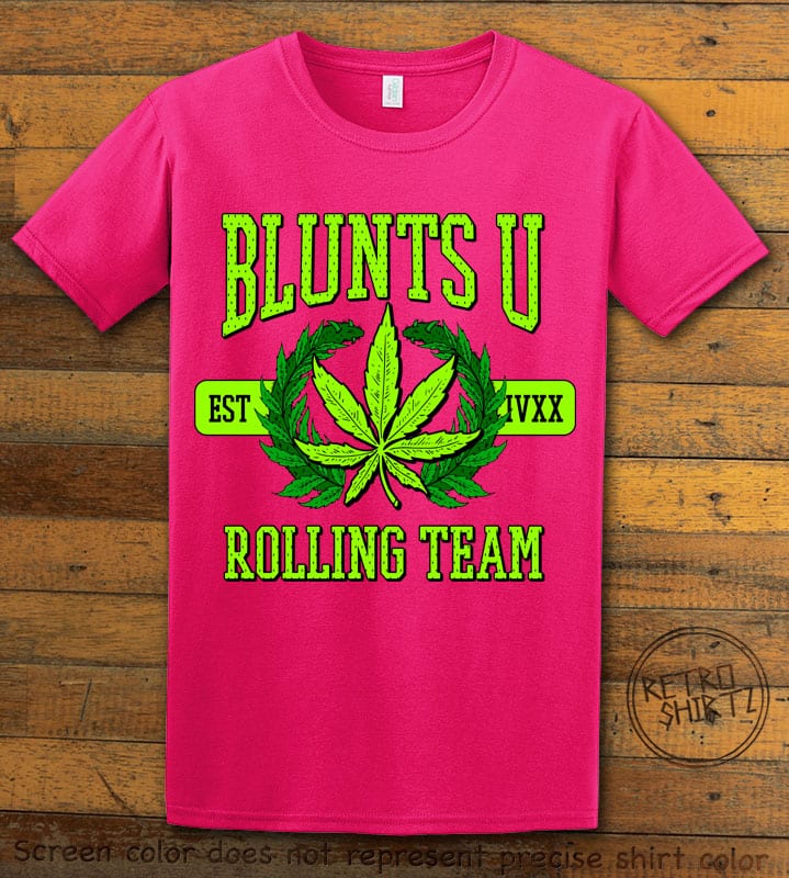 This is the main graphic design on a pink shirt for the Weed Shirt: Blunts University
