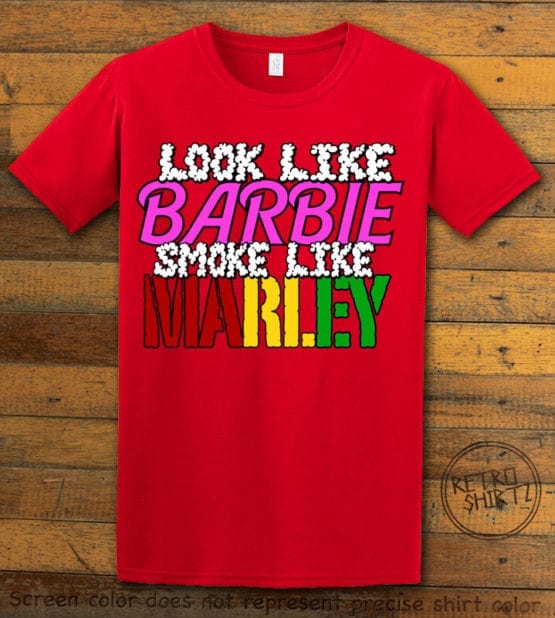 This is the main graphic design on a red shirt for the Weed Shirt: Look Like Barbie Smoke Like Marley