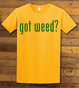 This is the main graphic design on a yellow shirt for the Weed Shirt: Got Weed