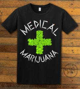 This is the main graphic design on a black shirt for the Weed Shirt: Medical Marijuana