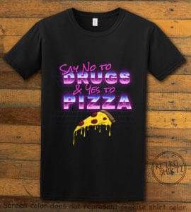 This is the main graphic design on a black shirt for the Weed Shirt: Pizza Not Drugs