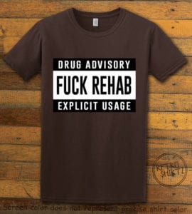 This is the main graphic design on a brown shirt for the Weed Shirt: Fuck Rehab