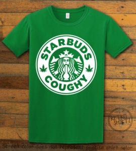 This is the main graphic design on a green shirt for the Weed Shirt: Starbuds Starbucks Marijuana