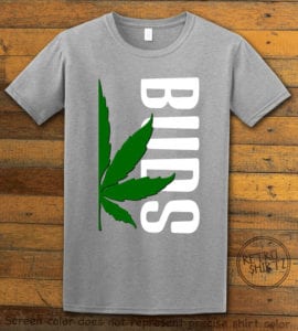 This is the main graphic design on a gray shirt for the Weed Shirt: Buds of Best Buds