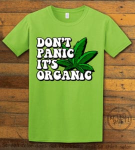 This is the main graphic design on a lime shirt for the Weed Shirt: Don't Panic It's Organic