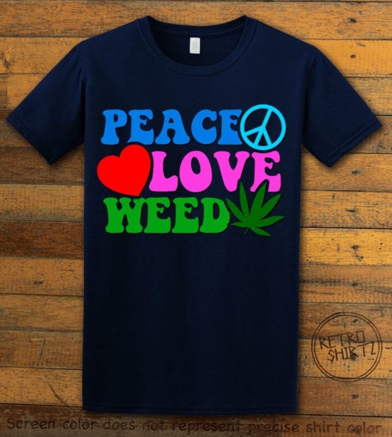 This is the main graphic design on a navy shirt for the Weed Shirt: Peace Love Weed