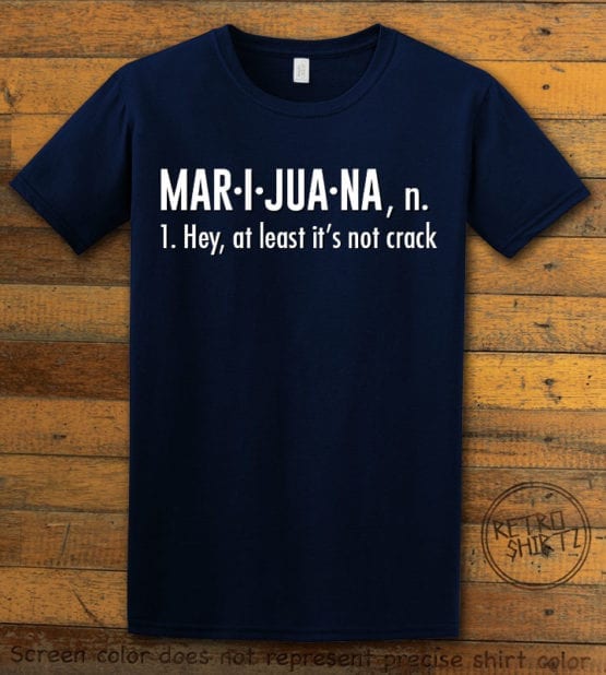 This is the main graphic design on a navy shirt for the Weed Shirt: Marijuana Definition