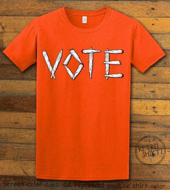 This is the main graphic design on a orange shirt for the Weed Shirt: Vote Legalize Marijuana