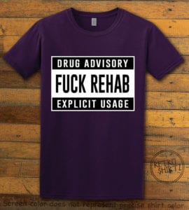 This is the main graphic design on a purple shirt for the Weed Shirt: Fuck Rehab