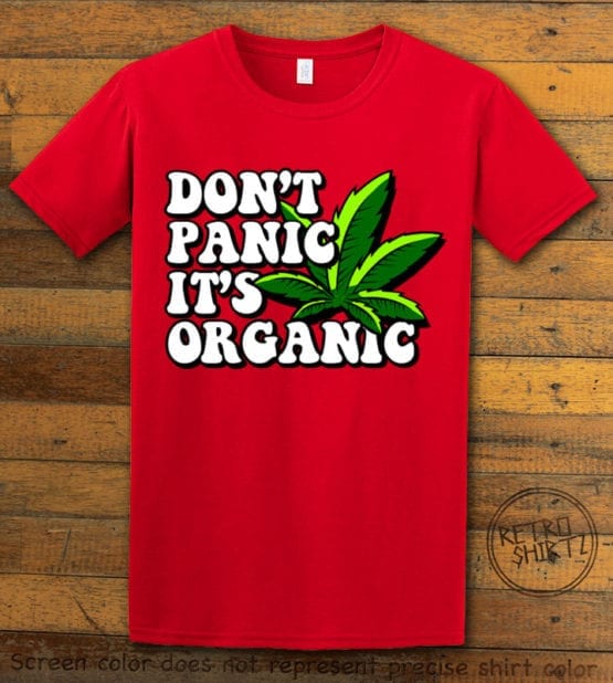 This is the main graphic design on a red shirt for the Weed Shirt: Don't Panic It's Organic
