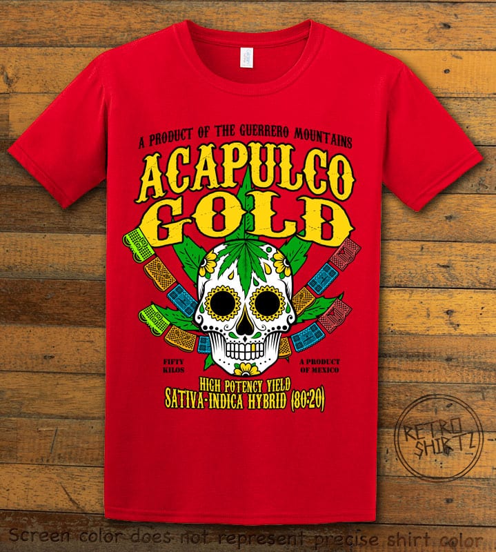 This is the main graphic design on a red shirt for the Weed Shirt: Acapulco Gold Sativa Indica Hybrid