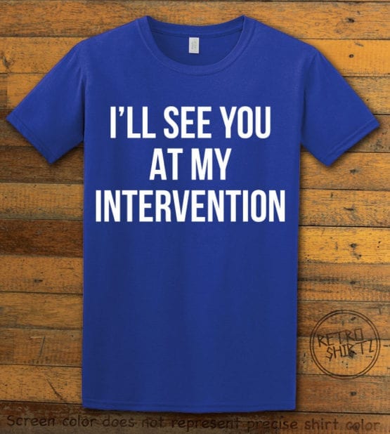 This is the main graphic design on a royal shirt for the Weed Shirt: Drug Intervention