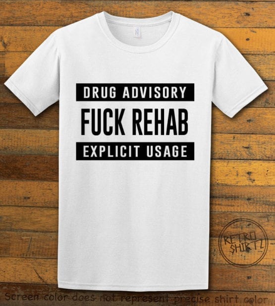This is the main graphic design on a white shirt for the Weed Shirt: Fuck Rehab