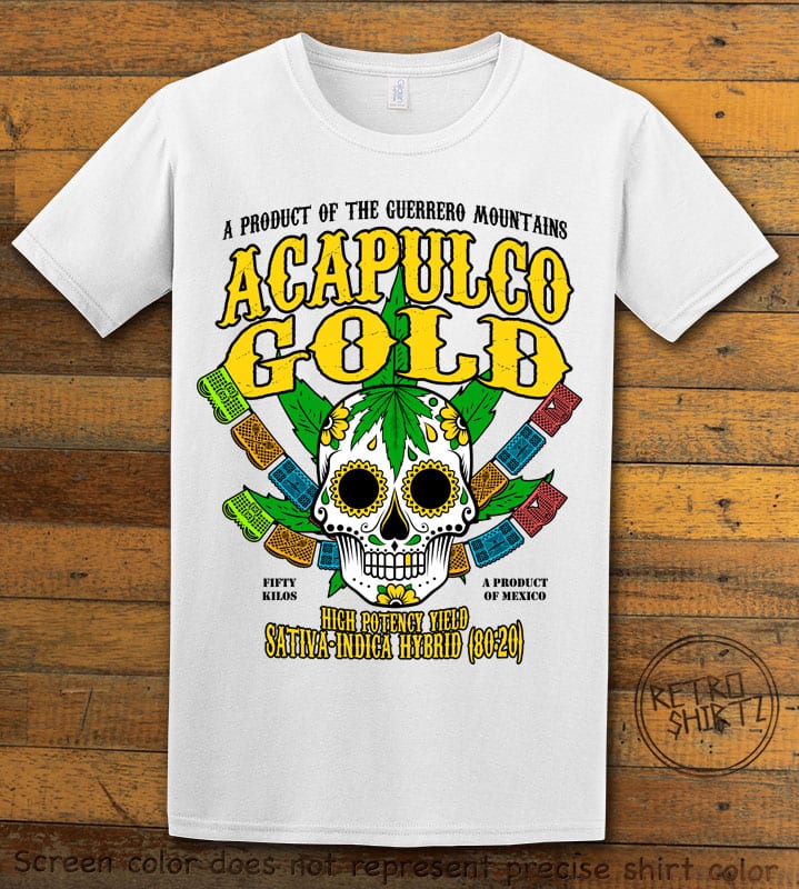This is the main graphic design on a white shirt for the Weed Shirt: Acapulco Gold Sativa Indica Hybrid