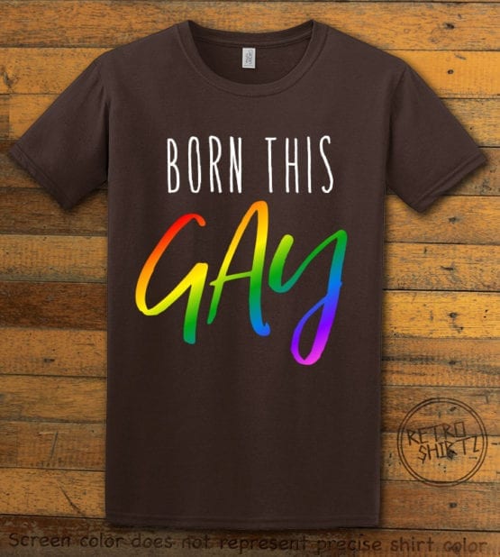 This is the main graphic design on a brown shirt for the Pride Shirts: Born This Gay