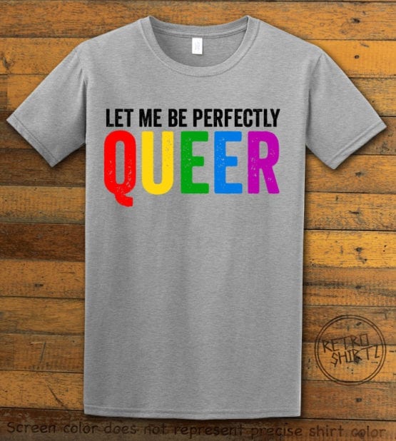 This is the main graphic design on a gray shirt for the Pride Shirts: Perfectly Queer