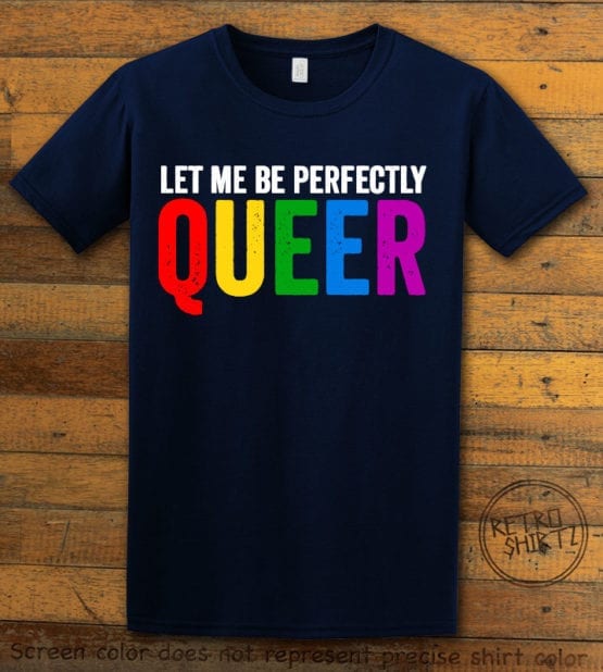 This is the main graphic design on a navy shirt for the Pride Shirts: Perfectly Queer