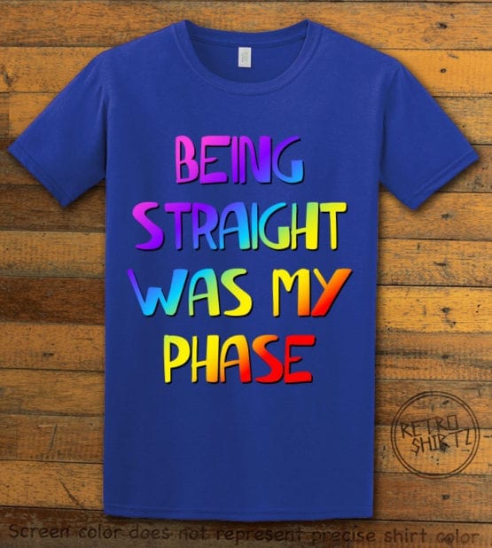 This is the main graphic design on a royal shirt for the Pride Shirts: Straight Was My Phase