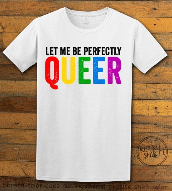 This is the main graphic design on a white shirt for the Pride Shirts: Perfectly Queer